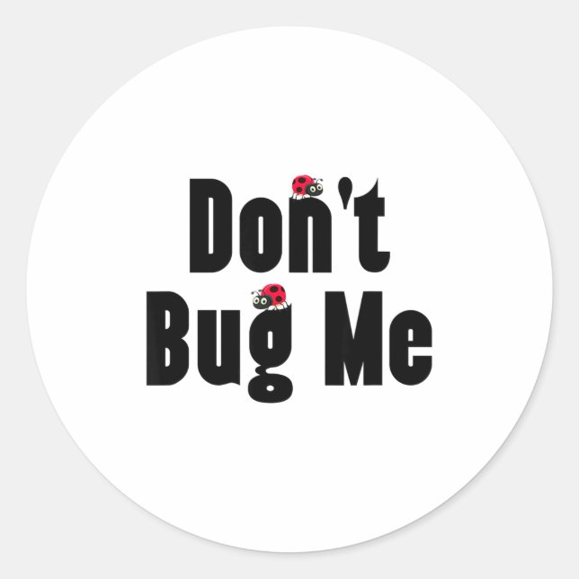 Adesivo Don't Bug Me - Funny Ladybug Family Insect  (Frente)