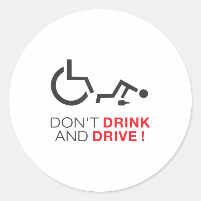 Adesivo Don't Drink And Drive! Funny Wheelchair Drinking  (Frente)
