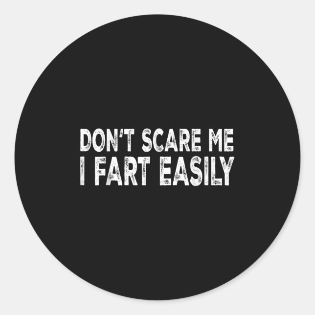 Adesivo Dont E Me I Fart Easily Funny Joke Saying Men Wome (Frente)