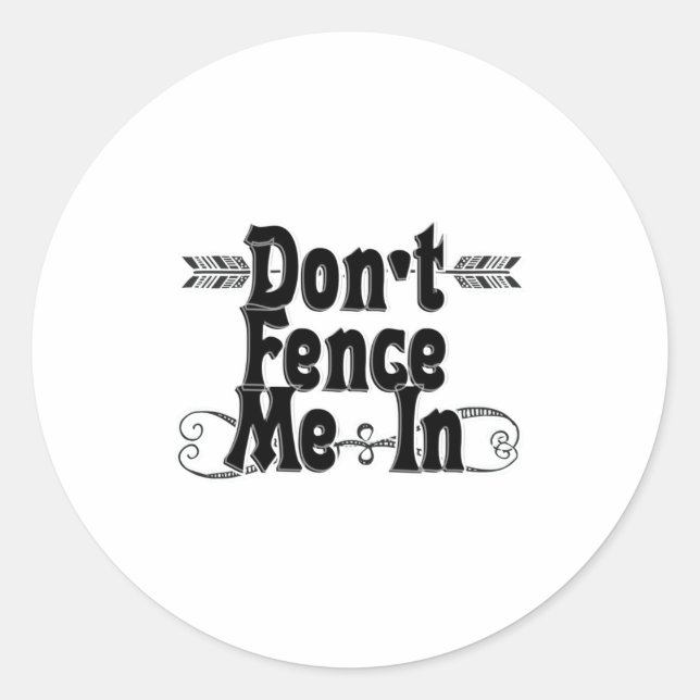 Adesivo Dont Fence Me In  (Frente)