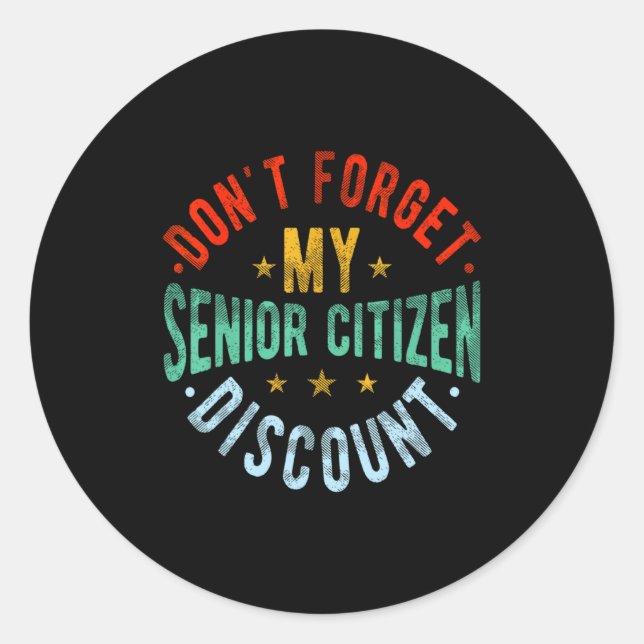 Adesivo Dont Forget My Senior Old People Grand  (Frente)