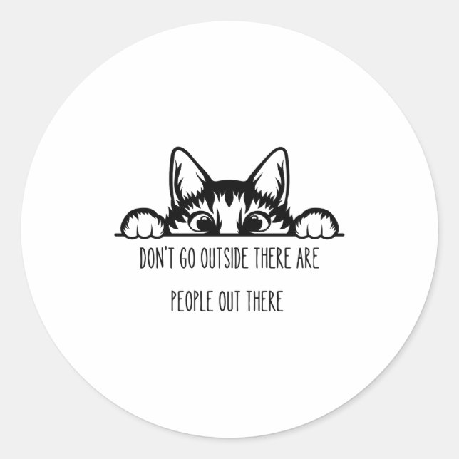 Adesivo Dont Go Outside There Are People Out There _1  (Frente)