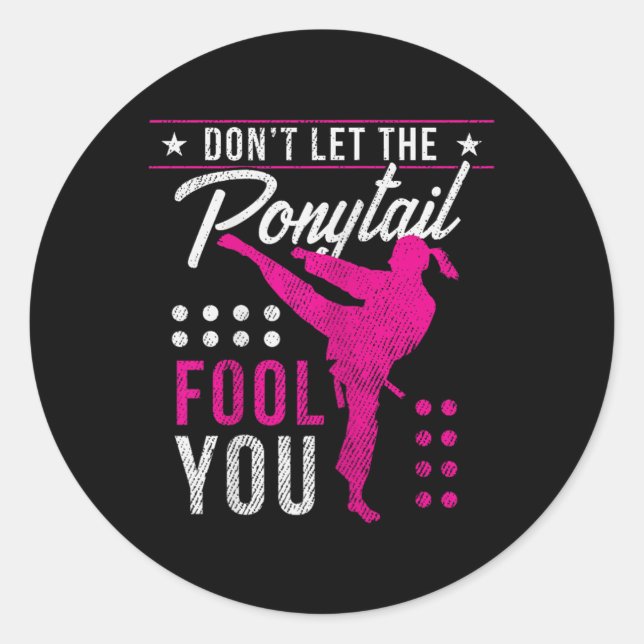 Adesivo Dont Let The Ponytail Fool You Funny Karate Girl  (Frente)