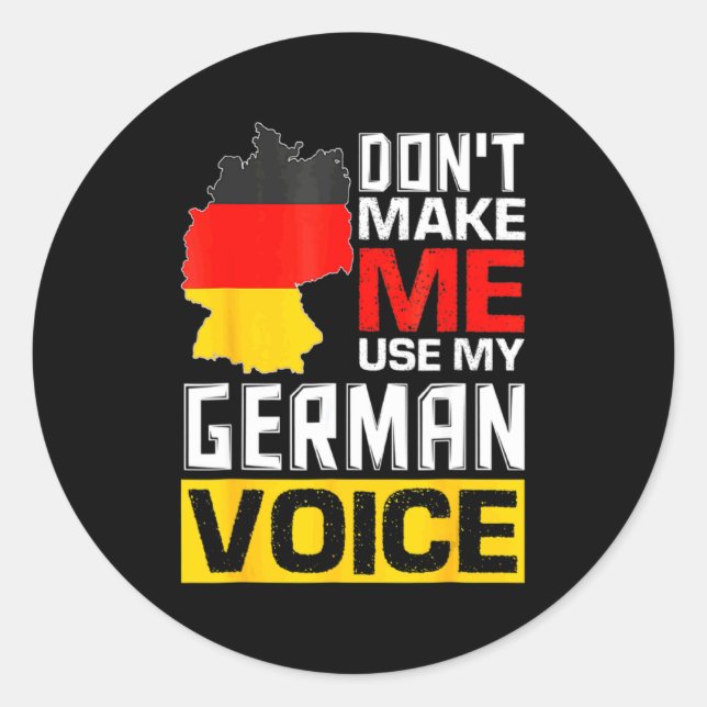 Adesivo Dont Make Me Use My German Voice Germany Deutsc _1 (Frente)