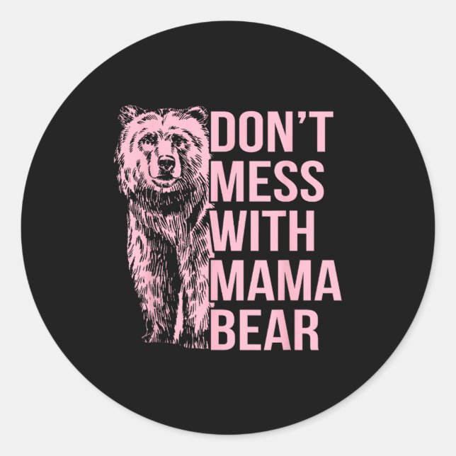 Adesivo Don't Mess With Mama Bear  (Frente)