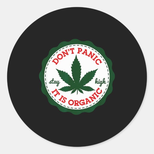 Adesivo Don't Panic - It Is Organic _ Stay High  (Frente)