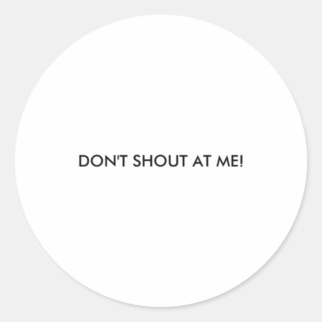 Adesivo Dont Shout At Me Womens Warning  (Frente)