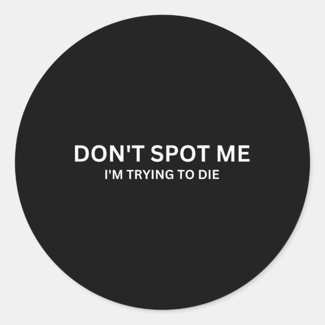 Adesivo Don't Spot Me  (Frente)