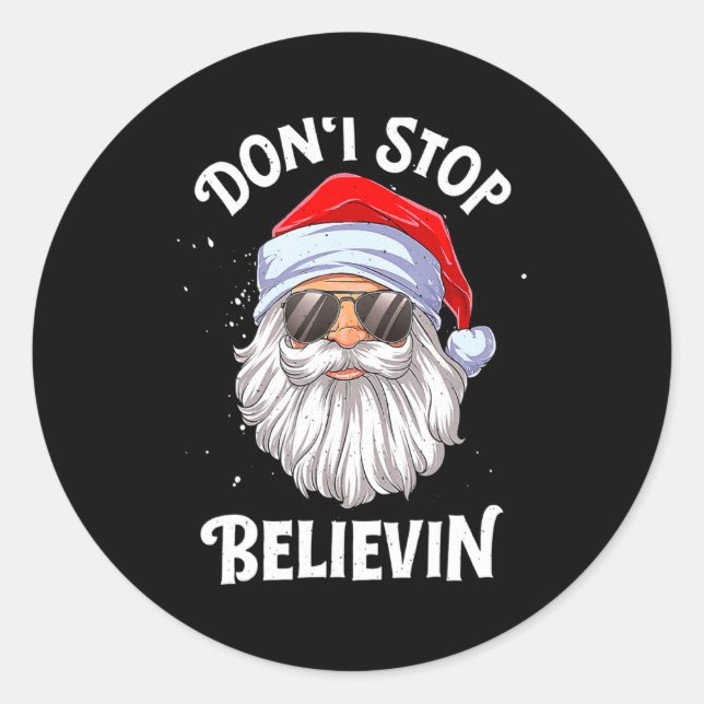 Adesivo Dont Stop Believin Santa Christmas Boys Kids  (Frente)
