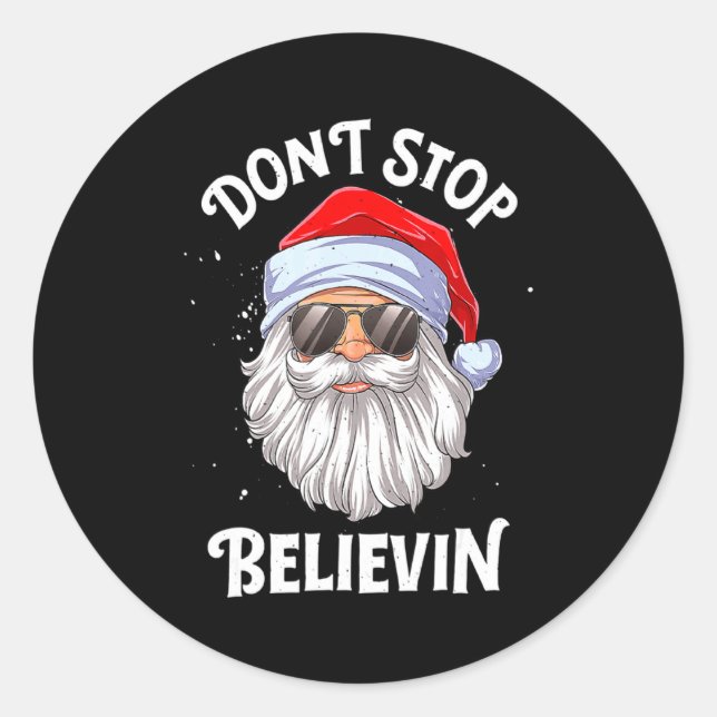 Adesivo Dont Stop Believin Santa Christmas Boys Kids _1  (Frente)