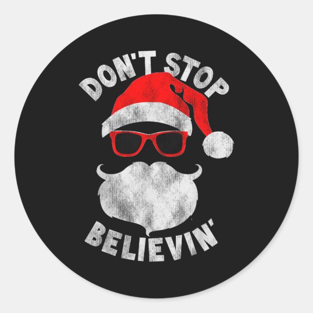 Adesivo Don't Stop Believing Santa Cool Gles Christmas  (Frente)
