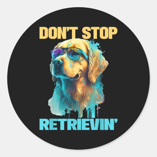 Adesivo Don't Stop Retrievin - Retro Golden Retriever Dog  (Frente)