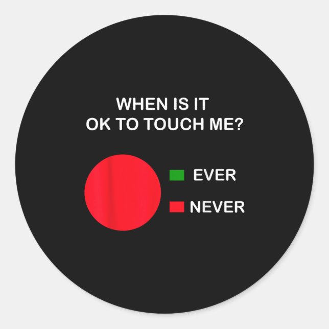 Adesivo Don't Touch Me - Never Touch Me Circle Graph Intro (Frente)
