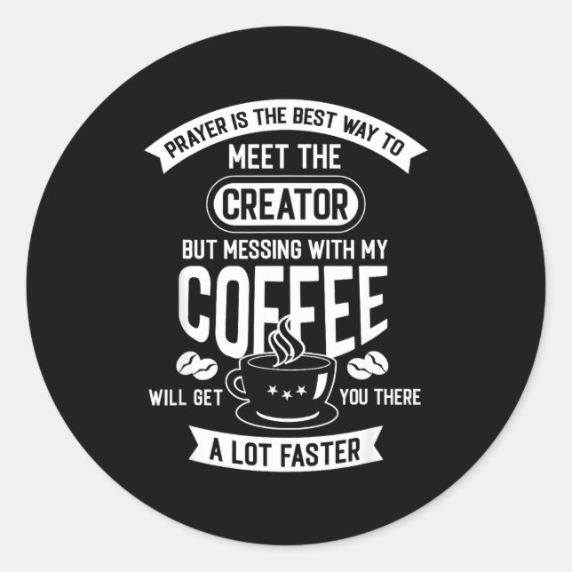 Adesivo Don't Touch My Morning Coffee Funny Caffeine Quote (Frente)