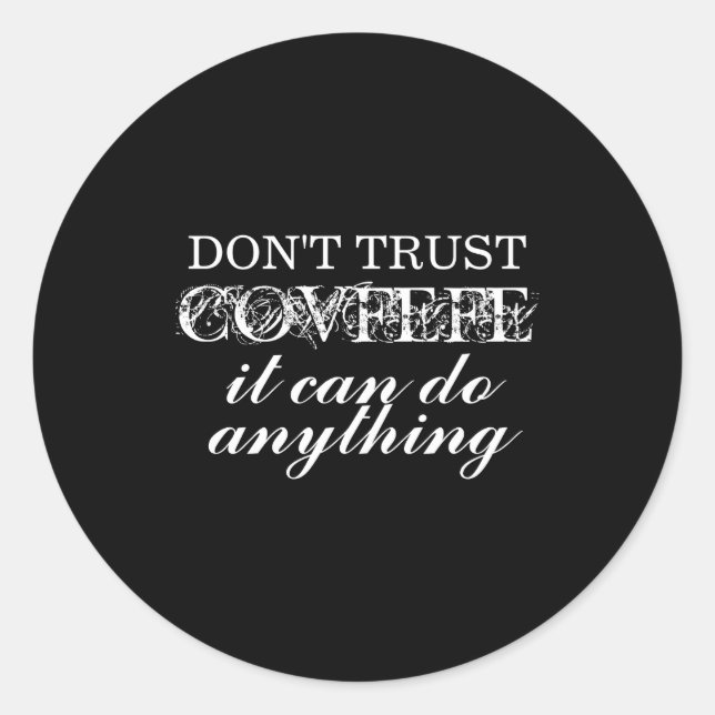Adesivo Dont Trust Covfefe Izable  (Frente)