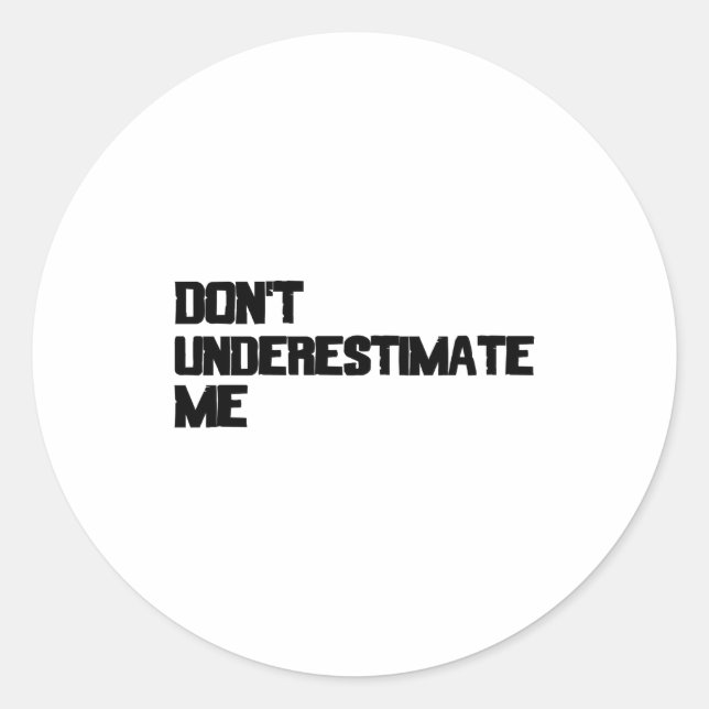 Adesivo Dont Underestimate Me  (Frente)
