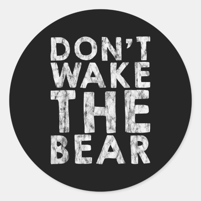 Adesivo Don't Wake The Bear -----  (Frente)
