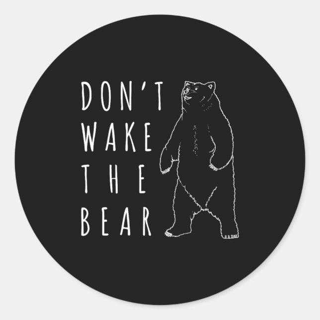 Adesivo Dont Wake The Bear Shirt, Funny Sleepy Hibernation (Frente)
