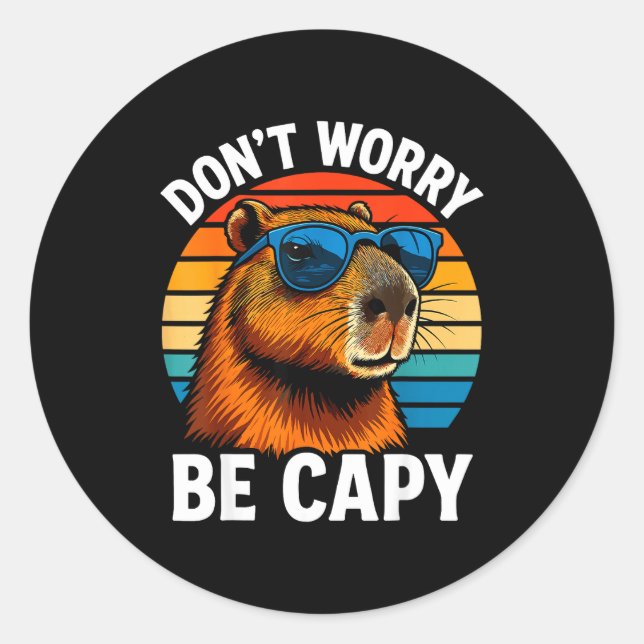 Adesivo Dont Worry Be Capy Capybara  (Frente)