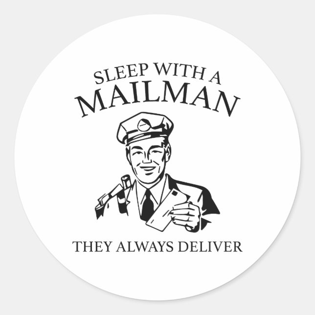 Adesivo Dorme Com Um Mailman. Eles Sempre Entregam. (Frente)