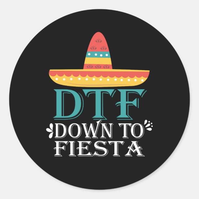 Adesivo Down To Fiesta DTF - Cinco Engraçados De Mayo (Frente)