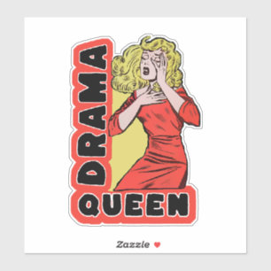 Adesivo Drama Queen porque tudo me excita demais