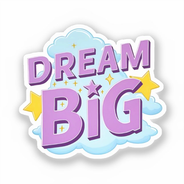 Adesivo Dream Big - Citação Whimsical (Frente)