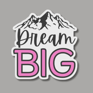 Adesivo Dream Big com proteção paisagística de montanha