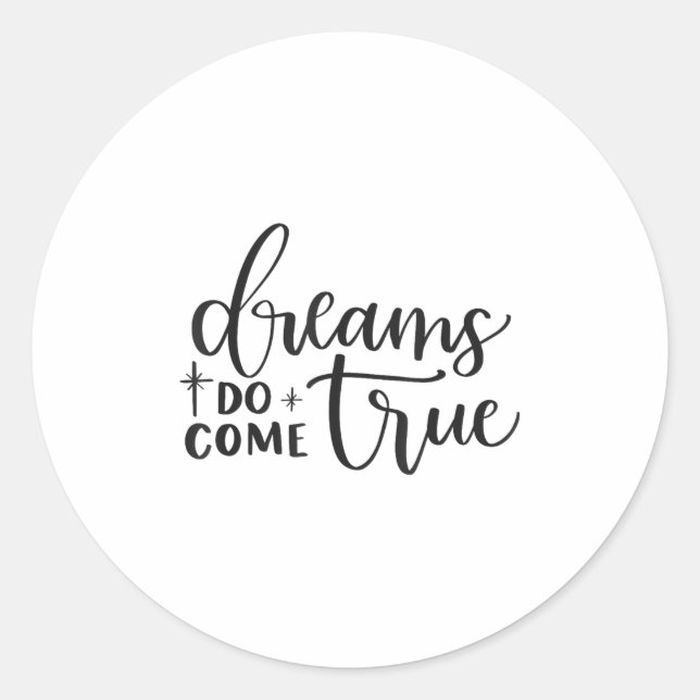 Adesivo Dreams Do Come True Insrational Motivational Sitiv (Frente)