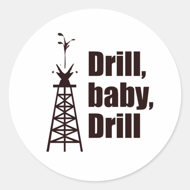 Adesivo Drill Baby Drill (Frente)