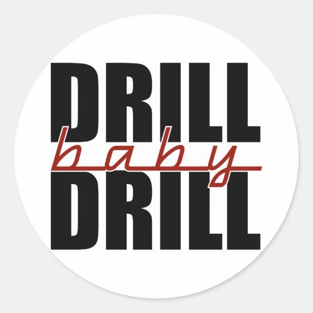 Adesivo Drill Baby Drill (Frente)