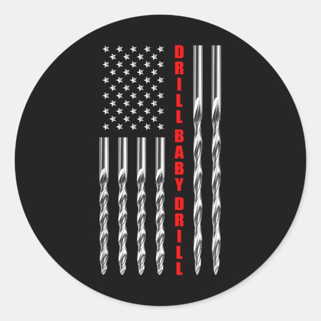 Adesivo Drill Baby Drill American Flag Patriótico Donald T (Frente)
