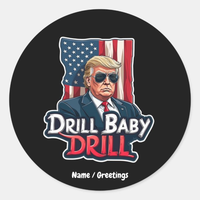 Adesivo Drill Baby Drill Trump 2025 Independência da Améri (Frente)