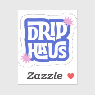 Adesivo Drip Haus – Logotipo Retro Divertido