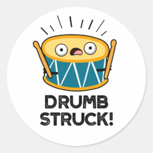 Adesivo Drumb Struck Cute Drummer Drum Pun