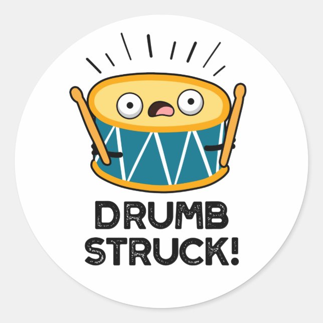 Adesivo Drumb Struck Funny Drummer Drum Pun (Frente)