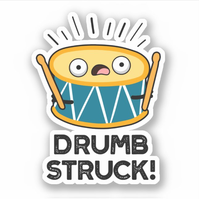 Adesivo Drumb Struck Funny Drummer Drum Pun (Frente)