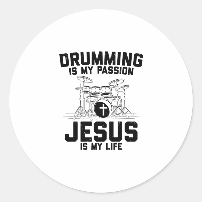 Adesivo Drumming Is My Passion Jesus Is My Life - Drummer (Frente)
