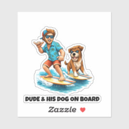 Adesivo Dude and His Dog Surfing Sticker – Fun Dog & Surf