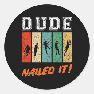 Adesivo Dude Nails It Byller Sport Lover Bysketbyll Playe