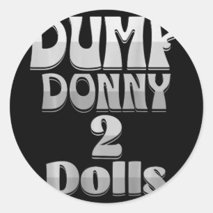 Adesivo Dump Donny 2 Dólares Dois Dólares Trump Tarifas Hu
