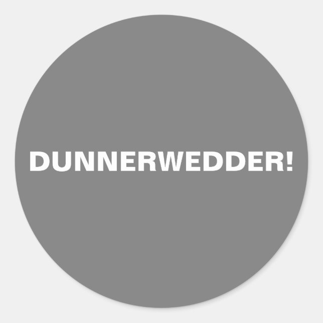 Adesivo Dunnerweder! (Frente)