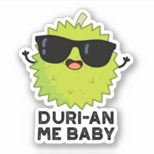 Adesivo Duri-an Me Baby Cute Durian Fruta Pun Sticker