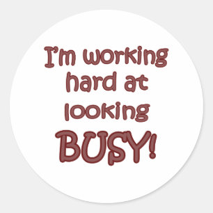 Adesivo Duro De Trabalho Para Parecer Ocupado