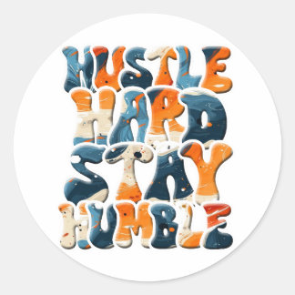 Adesivo Duro Hustle Mantenha-se humilde