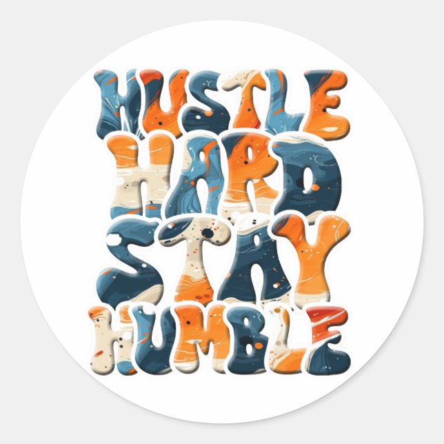 Adesivo Duro Hustle Mantenha-se humilde (Frente)