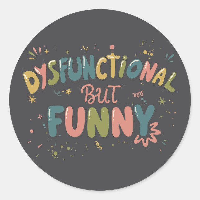 Adesivo Dysfunctional but funny (Frente)
