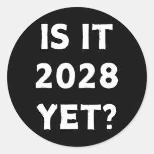 Adesivo É 2028 E O Presidente Eleitoral Democrata Republi