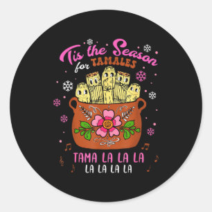 Adesivo É a Temporada de Tamales Tamala Mexicana de Natal 
