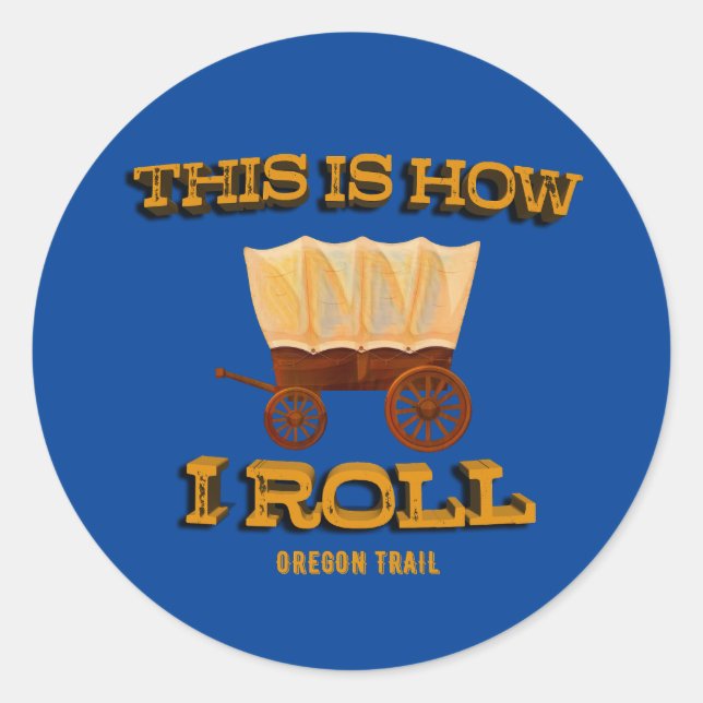 Adesivo É assim que eu faço, Oregon Trail History Buff Tee (Frente)